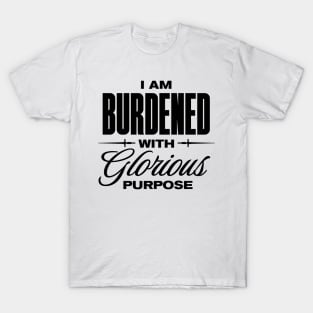 Glorious Purpose T-Shirt